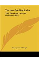 The Iowa Spelling Scales: Their Derivation, Uses, and Limitations (1922)