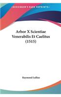 Arbor X Scientiae Venerabilis Et Caelitus (1515)