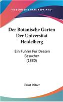 Der Botanische Garten Der Universitat Heidelberg