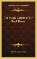 Magic Garden of My Book House