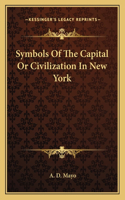 Symbols Of The Capital Or Civilization In New York