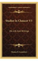 Studies In Chaucer V3: His Life And Writings(English)