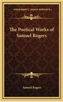 The Poetical Works of Samuel Rogers