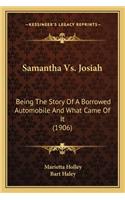 Samantha Vs. Josiah