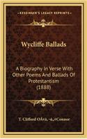 Wycliffe Ballads