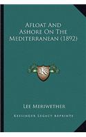 Afloat and Ashore on the Mediterranean (1892)