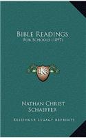 Bible Readings: For Schools (1897)