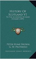 History Of Scotland V1