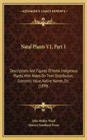 Natal Plants V1, Part 1