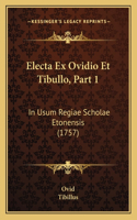 Electa Ex Ovidio Et Tibullo, Part 1