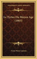 Le Tyrtee Du Moyen Age (1863)