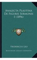 Analecta Plautina de Figuris Sermonis I (1896)