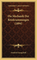 Die Mechanik Der Reizkrummungen (1894)