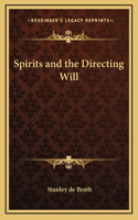 Spirits and the Directing Will