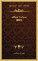 A Quest For Song (1915)