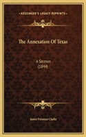 The Annexation Of Texas