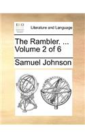 The Rambler. ... Volume 2 of 6