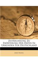 Zeitrechnung Zu Erorterung Der Daten in Urkunden Fur Deutschland