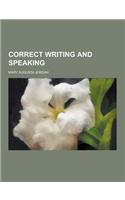 Correct Writing and Speaking