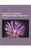 Notes of a Journey Through France and Italy