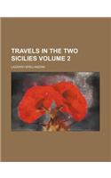 Travels in the Two Sicilies Volume 2