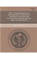 Effects of High-Fidelity Human Patient Simulation Experience on Self-Efficacy, Motivation and Learning of First Semester Associate Degree Nursing Students.