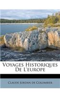 Voyages Historiques de l'Europe