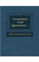 Innocence and Ignorance...