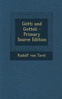 Gotti Und Gotteli - Primary Source Edition