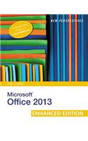 New Perspectives on Microsoft Office 2013 First Course, Enhanced Edition