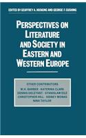 Perspectives on Literature and Society in Eastern and Western Europe