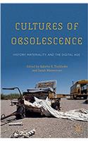 Cultures of Obsolescence