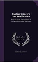 Captain Gronow's Last Recollections