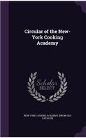 Circular of the New-York Cooking Academy