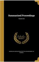 Summarized Proceedings; Volume 36