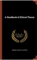 A Handbook of Ethical Theory