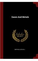 Gases and Metals