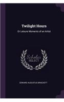 Twilight Hours