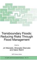 Transboundary Floods: Reducing Risks Through Flood Management