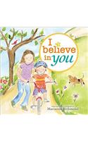 I Believe in You