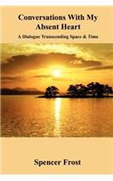 Conversations with My Absent Heart: A Dialogue Transcending Space and Time(English)