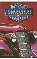 Hot Rods Lowriders and Veggie Cars: Science Readers Grade 3