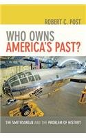 Who Owns America's Past?