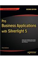 Pro Business Applications with Silverlight 5: (Expert's Voice in Silverlight)