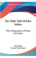 Table-Talk Of John Selden