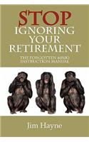 Stop Ignoring Your Retirement: (English)