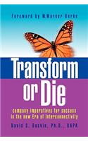 Transform or Die