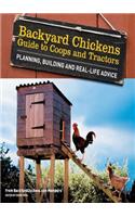 Backyard Chickens' Guide to Coops and Tractors