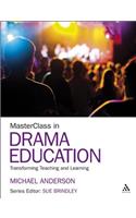 Masterclass in Drama Education