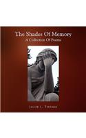 Shades of Memory